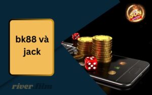Bk88 và Jack